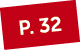 P. 32